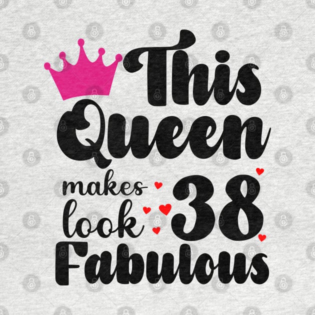 This Queen makes 38 Look Fabulous by Carolina Cabreira